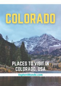 Colorado: 18 Breathtaking Places in Colorado You Must Visit