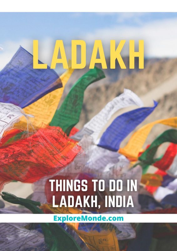 Ladakh: 49 Best Things To Do in This Magical Place in the Himalayas