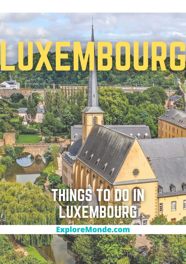 25 Best Things to do in Luxembourg, Europe
