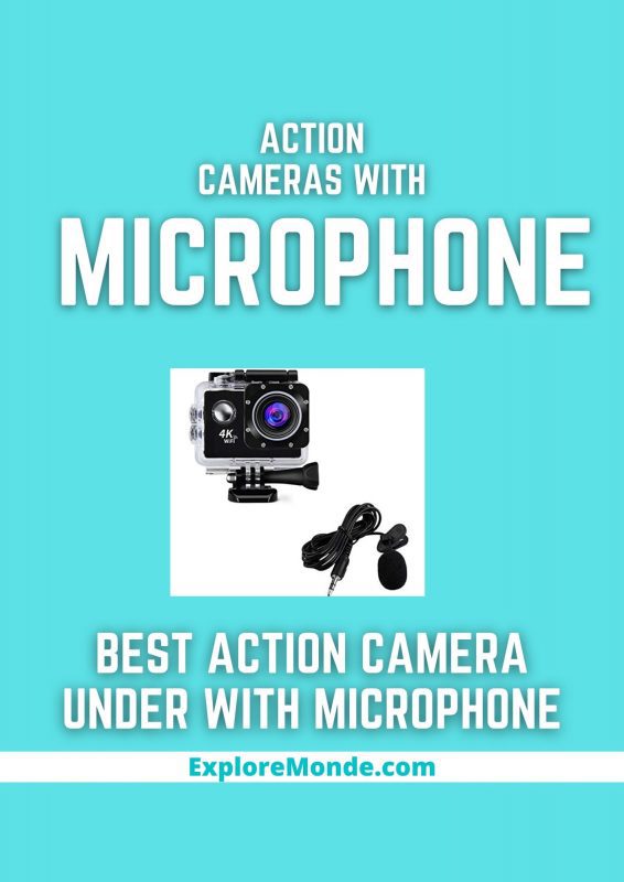 ACTION camera with microphone