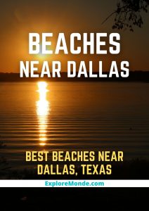 Dallas Beaches: 14 Best Beaches Near Dallas, Texas