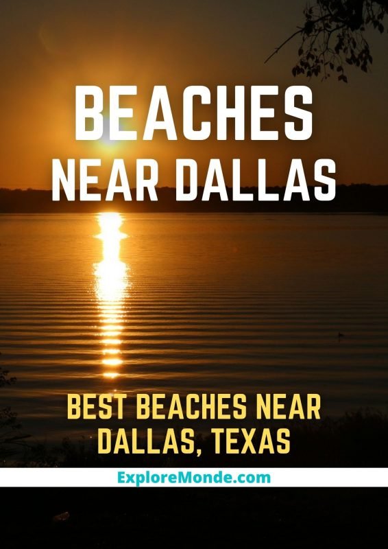 BEST BEACHES NEAR DALLAS TEXAS