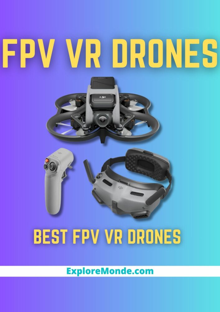BEST FPV VR DRONES