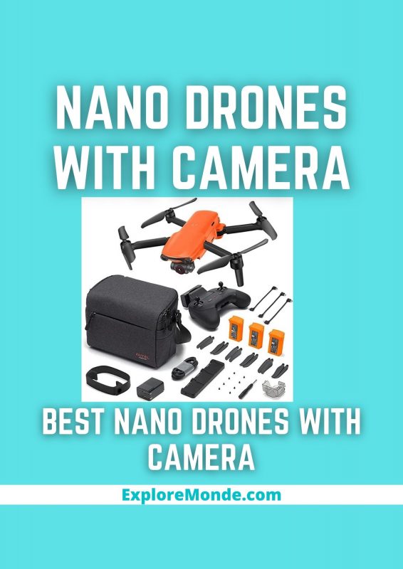 8 Best Nano Drones with Camera To Consider [2023]
