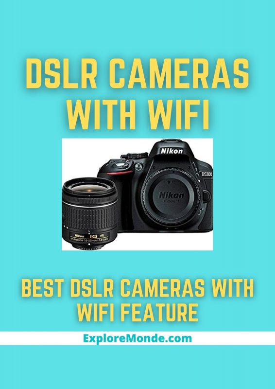 BEST dslr cameras with wifi