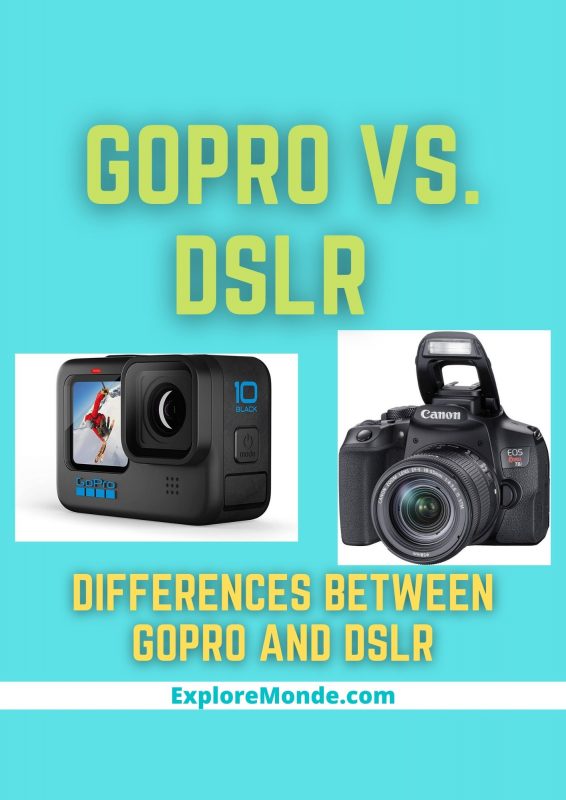 GOPRO VS DSLR