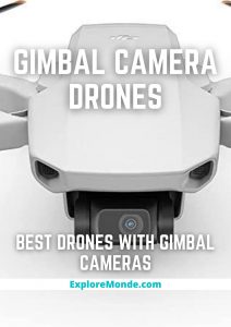 7 Best Gimbal Camera Drones to Consider [2023]
