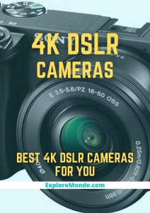 14 Top 4k DSLR Cameras You Should Buy