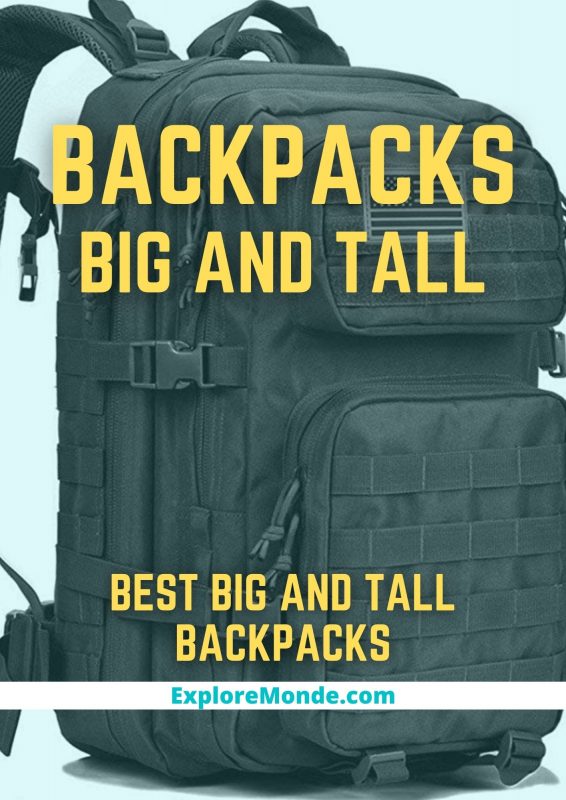 BEST BIG AND TALL BACKPACKS