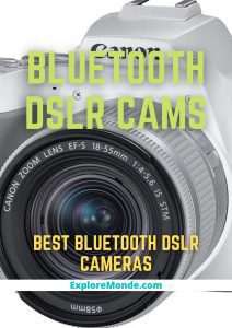 14 Best Bluetooth DSLR Cameras for Perfect Connection!