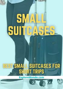 10 Best Small Suitcases For Short Trips
