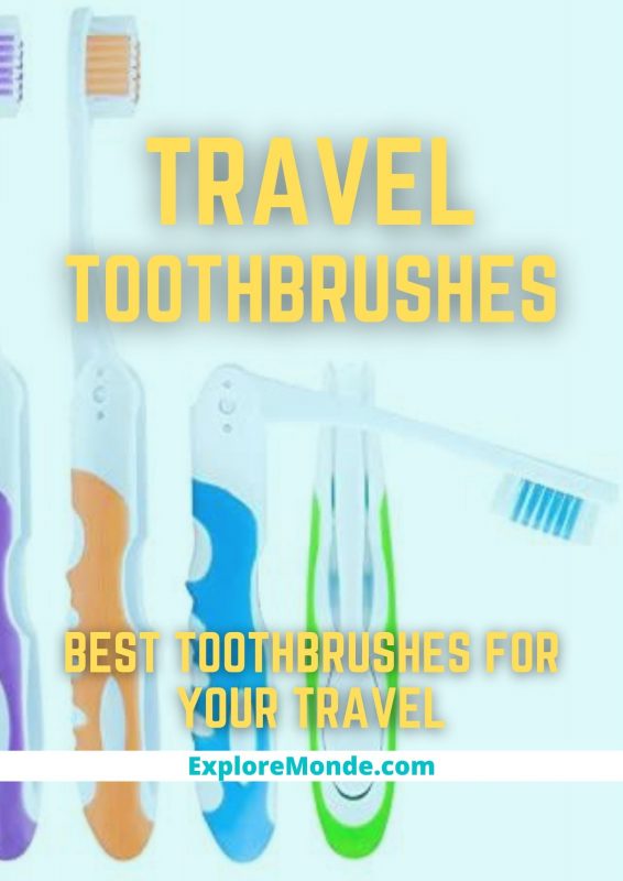 BEST TRAVEL TOOTHBRUSHES