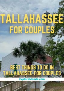 11 Best Things To Do In Tallahassee For Couples