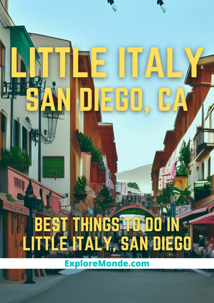 BEST THINGS TO DO IN LITTLE ITALY SAN DIEGO
