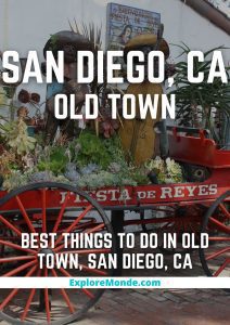 9 Best Things To Do In Old Town, San Diego