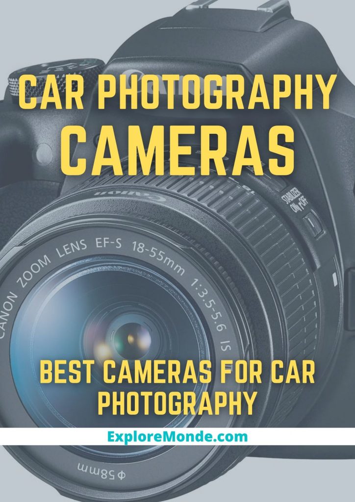 10 Best Cameras for Car Photography