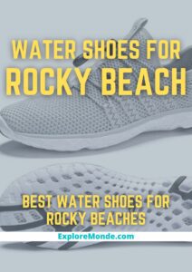 12 Best Water Shoes For Rocky Beaches [2023]