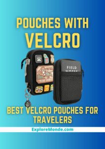 12 Best Velcro Pouches For Travelers