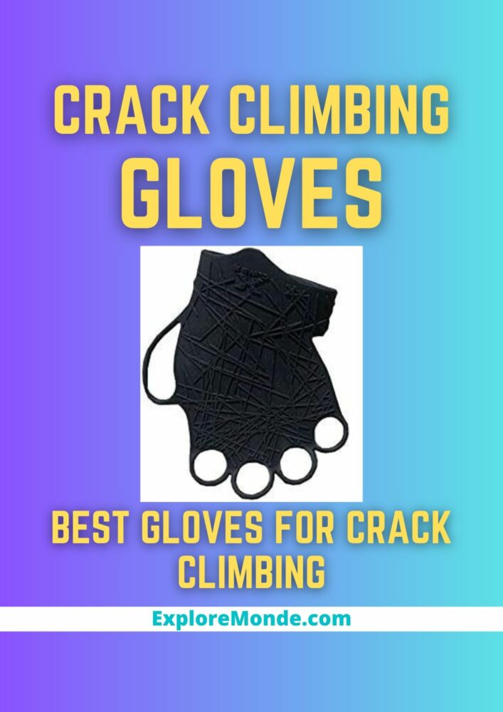 5 Best Crack Climbing Gloves For Crack Climbers