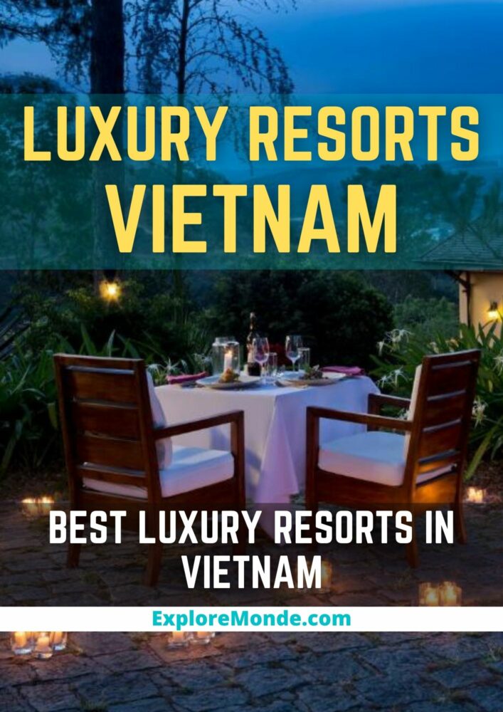 BEST LUXURY RESORTS IN VIETNAM