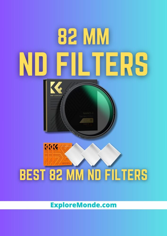 best 82 mm nd filters