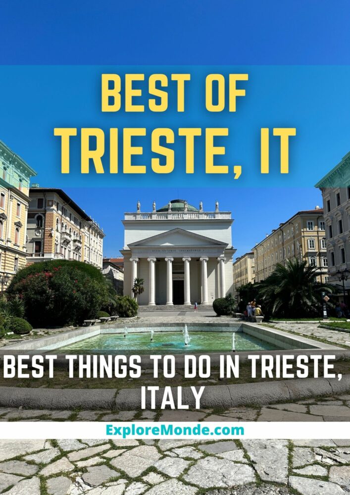 BEST THINGS TO DO IN TRIESTE ITALY